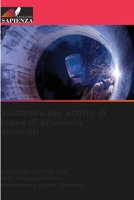 Saldatura per attrito di leghe di alluminio dissimili 6205902370 Book Cover