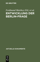 Entwicklung Der Berlin-Frage 3110039311 Book Cover