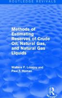 Methods of Estimating Reserves of Crude Oil, Natural Gas, and Natural Gas Liquids (RFF Press) 1138856819 Book Cover
