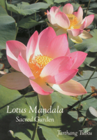 Lotus Mandala: Sacred Garden 0898000149 Book Cover