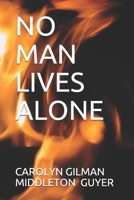 No Man Lives Alone B09B1M3D3G Book Cover