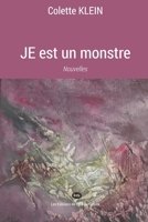 JE est un monstre: Nouvelles 2380140634 Book Cover