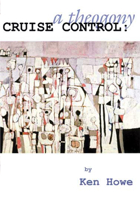 Cruise Control: A Theogony 0889711860 Book Cover