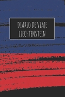Diario De Viaje Liechtenstein: 6x9 Diario de viaje I Libreta para listas de tareas I Regalo perfecto para tus vacaciones en Liechtenstein 1671476204 Book Cover