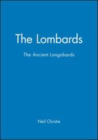The Lombards: The Ancient Lombards 0631211977 Book Cover