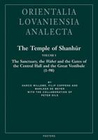 The Temple of Shanhur Volume I: The Sanctuary, the Wabet, and the Gates of the Central Hall and the Great Vestibule (1-98) 9042912766 Book Cover
