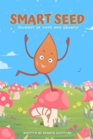 Smart Seed: Journey of Hope and Growth B0DQQ1CPHR Book Cover