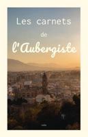 Les carnets de l'Aubergiste (French Edition) 1300321199 Book Cover