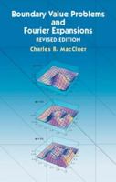 Boundary Value Problems and Fourier Expansions (Dover Books on Mathematics) 0486439011 Book Cover