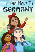 The Big Move to Germany B08YCV1PN8 Book Cover