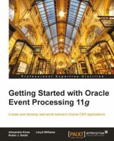 Getting Started with Oracle Event Processing 11g 1849684545 Book Cover