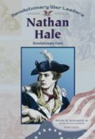 Nathan Hale: Revolutionary Hero (Revolutionary War Leaders) 079105361X Book Cover