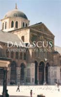 Damascus: A History 0415413176 Book Cover