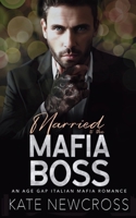 Married to the Mafia Bodyguard: An Age Gap Italian Mafia Romance B0GTQLH95S Book Cover