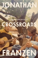 Crossroads: A Novel 0374181179 Book Cover