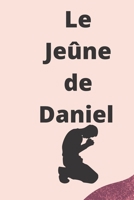 Le Jeûne de Daniel B0926TNYFR Book Cover