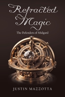 Refracted Magic: The Defenders of Midgard 1663267642 Book Cover