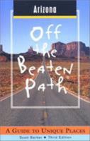 Arizona Off the Beaten Path: A Guide to Unique Places 0762708034 Book Cover