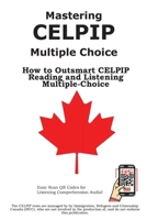 CELPIP Test Strategy: Winning Multiple Choice Strategies for the CELPIP General and CELPIP LS Exam 1772452777 Book Cover