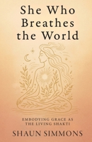 She Who Breathes the World B0FNZD6NKG Book Cover