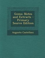 Gems; Notes and Extracts 1021713260 Book Cover