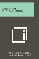 Existential pheonomenology (Duquesne studies) 1258135825 Book Cover