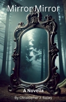 Mirror Mirror B0DPQ8G4F1 Book Cover