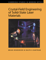 Crystal-Field Engineering of Solid-State Laser Materials (Cambridge Studies in Modern Optics) 0521018013 Book Cover