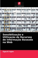Sensibilização e Utilização de Recursos de Informação Baseada na Web 6204067478 Book Cover