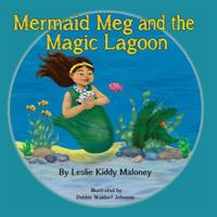 Mermaid Meg and the Magic Lagoon 1545147698 Book Cover