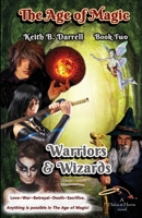 Warriors & Wizards (The Age of Magic, Book Two) 1935971425 Book Cover