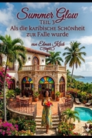 SUMMER GLOW TEIL 3 (German Edition) B0GXVNBZD2 Book Cover