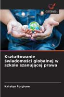 Ksztaltowanie swiadomosci globalnej w szkole szanujacej prawa 6209278183 Book Cover