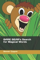 BARE BEAR’s Search for Magical Words B0F32KD9Z9 Book Cover
