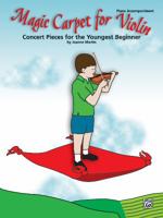 Magic Carpet for Violin: Concert Pieces for the Youngest Beginner [With CD] 0739044753 Book Cover