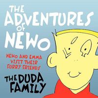 The Adventures of Newo: Newo and Emma Visit Their Furry Friends 1434397661 Book Cover