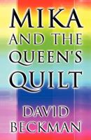 Mika and the Queen's Quilt 1627098097 Book Cover