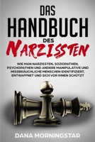 Das Handbuch Des Narzissten: Wie man Narzissten, Soziopathen, Psychopathen und andere manipulative und missbräuchliche Menschen identifiziert, entwaffnet und sich vor ihnen schützt (German Edition) 1953420087 Book Cover