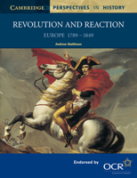 Revolution and Reaction: Europe 1789-1849 0521567343 Book Cover