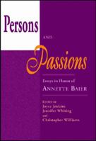 Persons and Passions: Essays in Honor of Annette Baier 0268032637 Book Cover