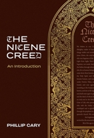 The Nicene Creed: An Introduction 1683596331 Book Cover