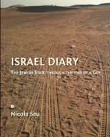 Israel Diary: The Jewish State Through the Eyes of a Goy 1443822744 Book Cover