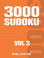 3000 Sudoku: Suduko Puzzle Book for Adults with Normal to Very Hard Puzzles - Vol 3 B08ST7DMQ7 Book Cover