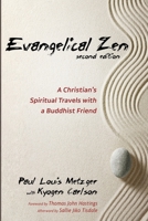 Evangelical Zen, Second Edition 1666768413 Book Cover