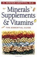Vitamins, Herbs, Minerals & Supplements: The Complete Guide