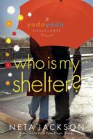 Who Is My Shelter? 1595548637 Book Cover