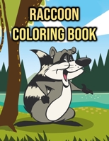 Raccoon Coloring Book: Gifts for Kids, Boys & Girls B098RS64N9 Book Cover