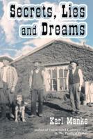Secrets, Lies, and Dreams 1570902755 Book Cover