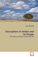 Description of Jordan and its People: the letters and diaries of Gertrude Bell 3639287592 Book Cover