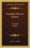 Garfield's Place in History: An Essay 102247684X Book Cover